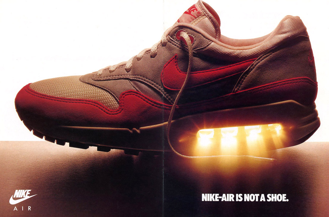 Air Max 1 Nike Air is not a Show advert
